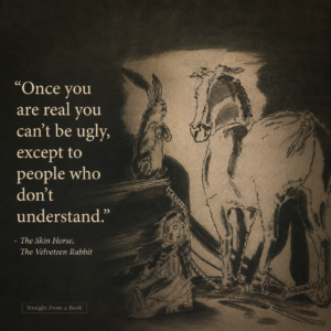 The Velveteen Rabbit quote